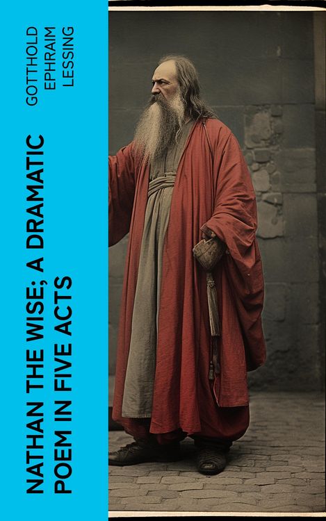 Produktbild: Nathan the Wise; a dramatic poem in five acts