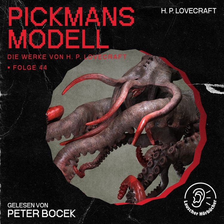 Produktbild: Pickmans Modell (Die Werke von H. P. Lovecraft, Folge 44)