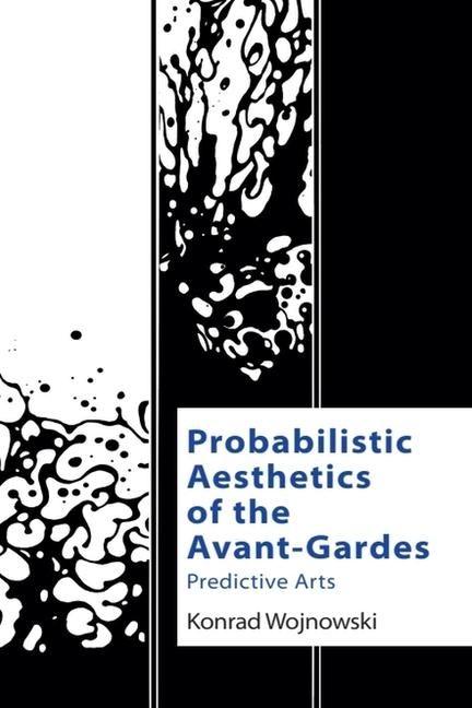 Produktbild: Probabilistic Aesthetics of the Avant-Gardes