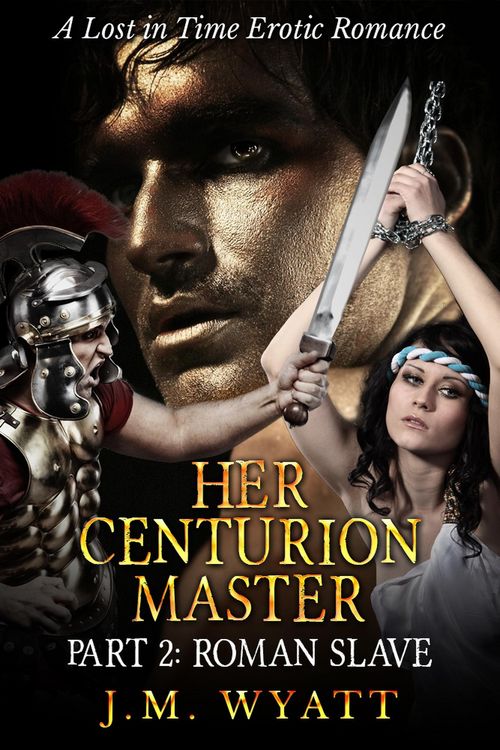 Produktbild: Her Centurion Master Part 2: Roman Slave