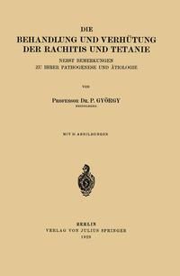Produktbild: Die Behandlung und Verh&uuml;tung der Rachitis und Tetanie