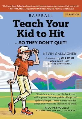 Produktbild: Teach Your Kid to Hit...So They Don't Quit