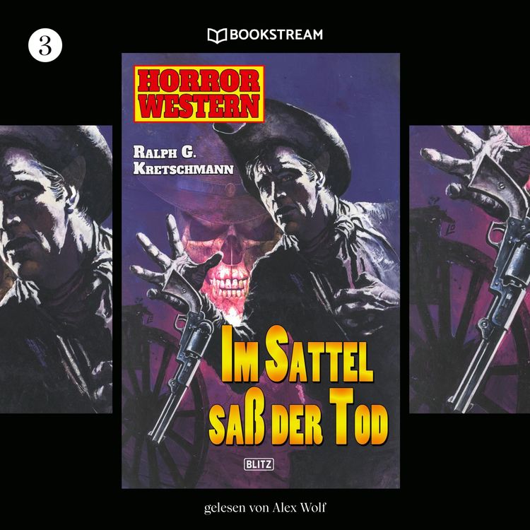 Bild vom Artikel Horror Western, Folge 3: Im Sattel saß der Tod vom Autor Ralph G. Kretschmann
