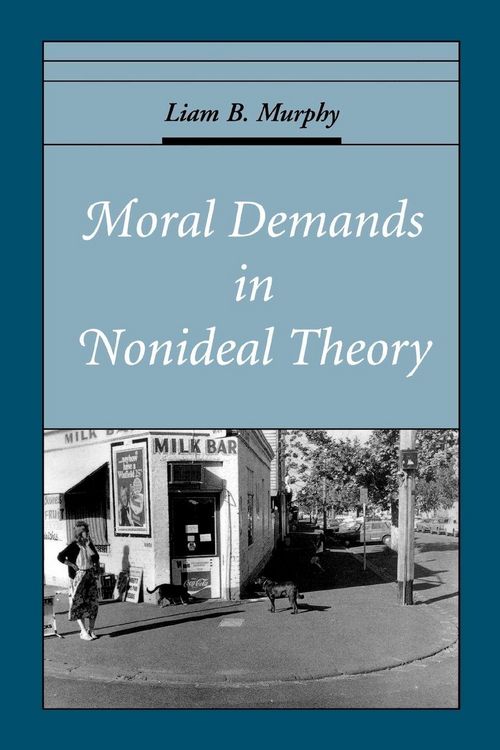 Produktbild: Moral Demands in Nonideal Theory