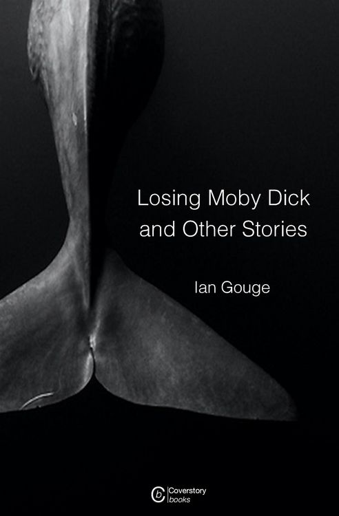Produktbild: Losing Moby Dick and Other Stories