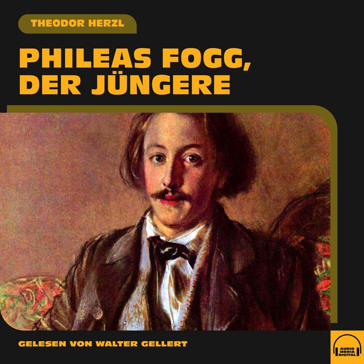 Produktbild: Phileas Fogg, der J&uuml;ngere