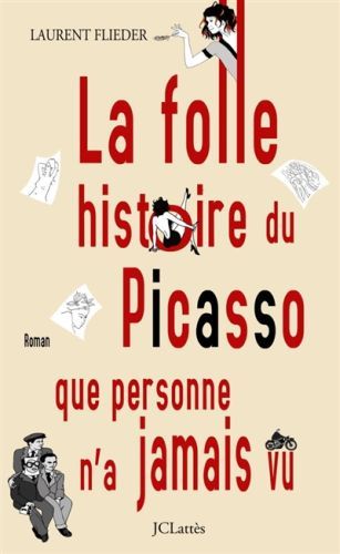 Produktbild: La folle histoire du Picasso que personne n'a jamais vu