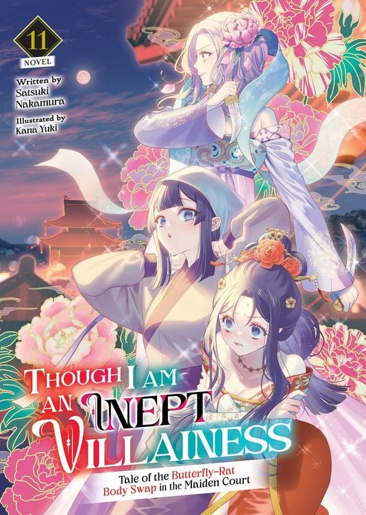 Produktbild: Though I Am an Inept Villainess: Tale of the Butterfly-Rat Body Swap in the Maiden Court (Light Novel) Vol. 11
