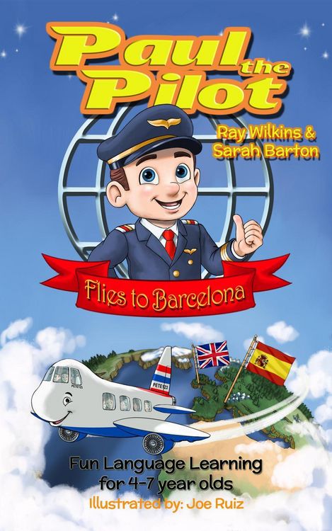 Produktbild: Paul the Pilot Flies to Barcelona Fun Language Learning for 4-7 Year Olds (Paul the Pilot Bilingual Storybooks - English and Spanish, #1)