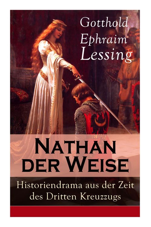 Produktbild: Nathan Der Weise: Historiendrama Aus Der Zeit Des Dritten Kreuzzugs