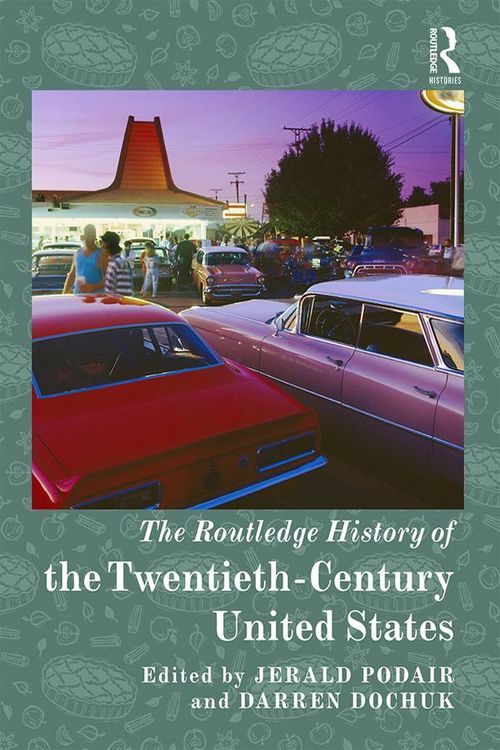 Produktbild: The Routledge History of the Twentieth-Century United States