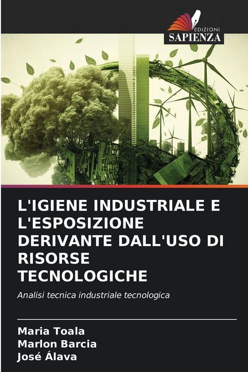 Produktbild: L'igiene Industriale E L'esposizione Derivante Dall'uso Di Risorse Tecnologiche