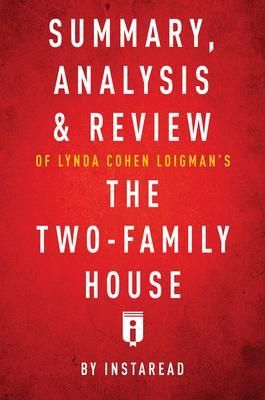 Produktbild: Summary, Analysis & Review of Lynda Cohen Loigman's The Two-Family House by Instaread