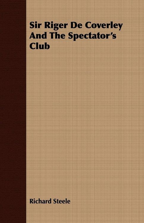 Produktbild: Sir Riger De Coverley And The Spectator's Club