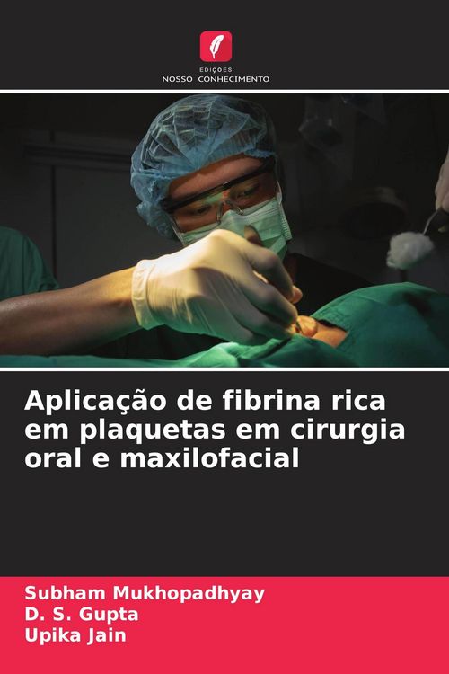 Produktbild: Aplica&ccedil;&atilde;o de fibrina rica em plaquetas em cirurgia oral e maxilofacial