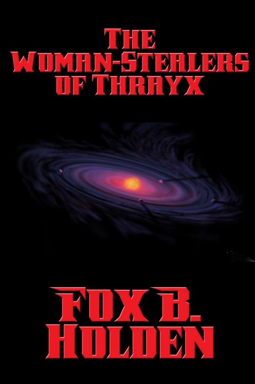 Produktbild: The Woman-Stealers of Thrayx