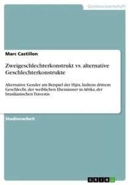 Produktbild: Zweigeschlechterkonstrukt vs. alternative Geschlechterkonstrukte