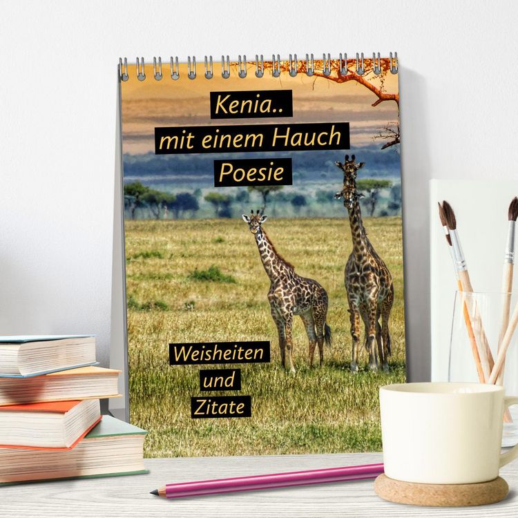 Produktbild: Kenia..mit einem Hauch Poesie - Weisheiten und Zitate (Tischkalender 2026 DIN A5 hoch), CALVENDO Monatskalender