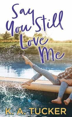 Produktbild: Say You Still Love Me