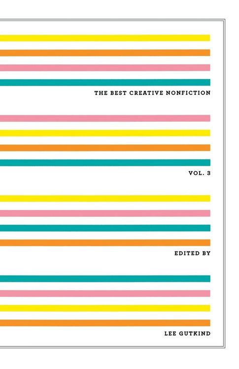 Produktbild: The Best Creative Nonfiction, Volume 3