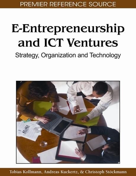 Produktbild: E-Entrepreneurship and ICT Ventures: Strategy, Organization and Technology