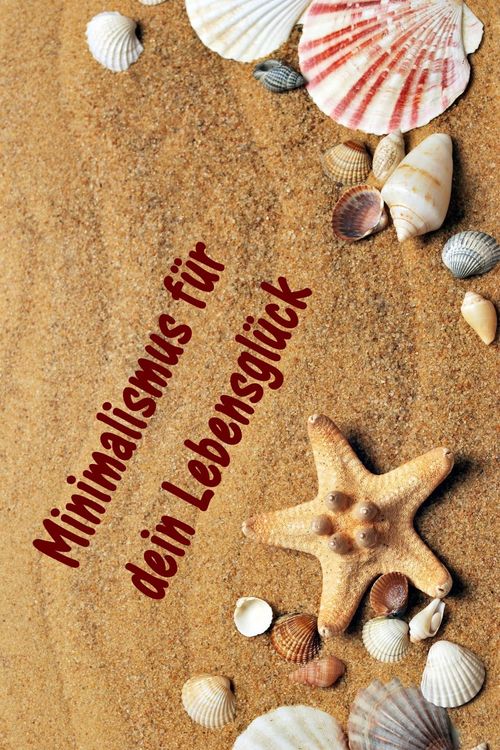 Produktbild: Minimalismus f&uuml;r dein Lebensgl&uuml;ck