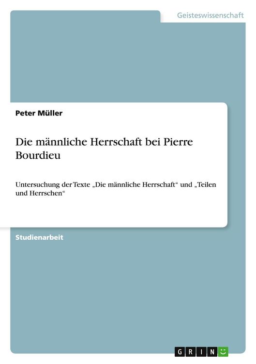 Produktbild: Die m&auml;nnliche Herrschaft bei Pierre Bourdieu