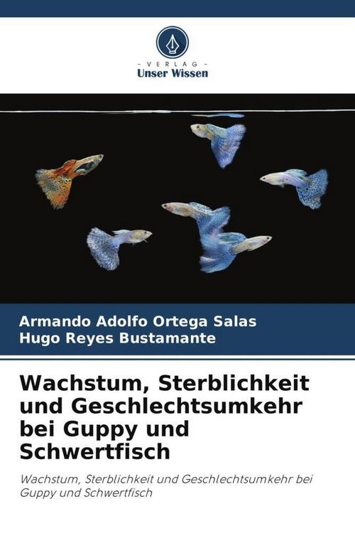 Produktbild: Wachstum, Sterblichkeit und Geschlechtsumkehr bei Guppy und Schwertfisch