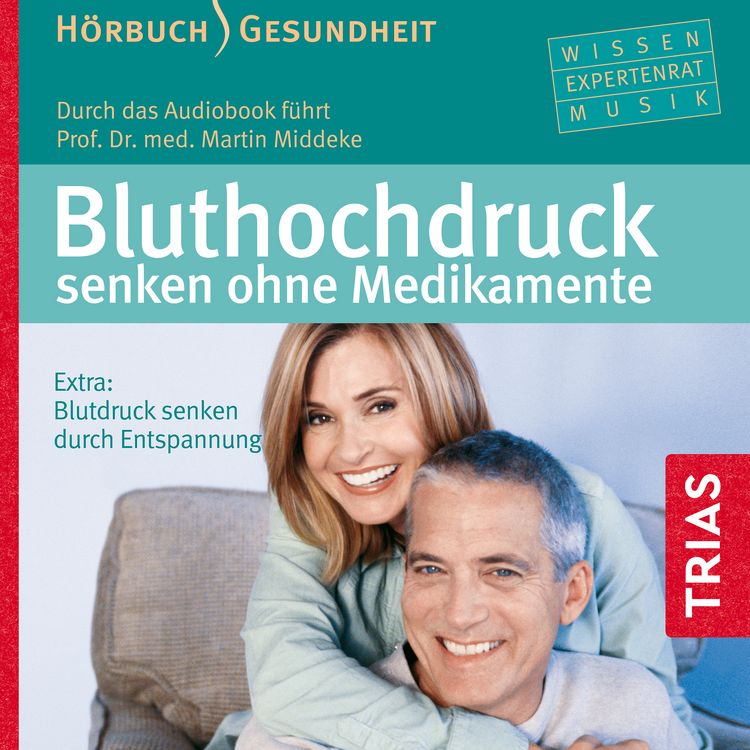 Produktbild: Bluthochdruck senken ohne Medikamente - H&ouml;rbuch