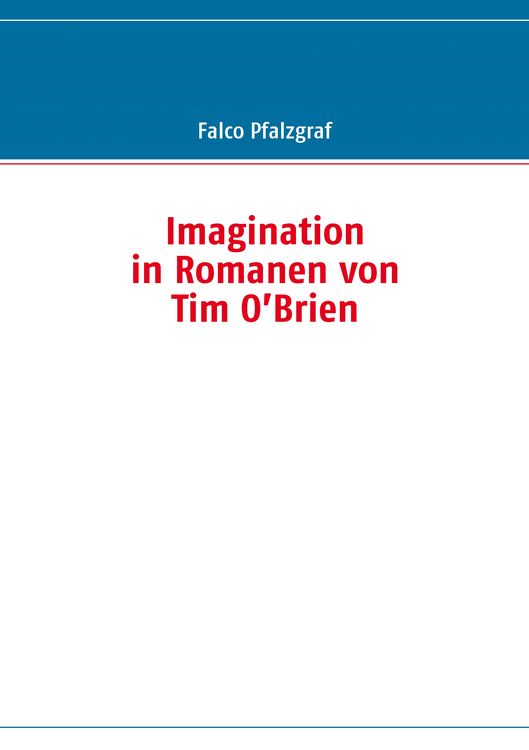 Produktbild: Imagination in Romanen von Tim O&rsquo;Brien