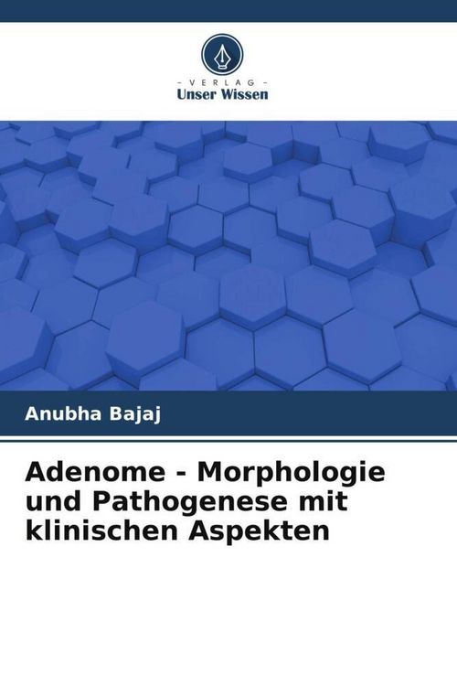Produktbild: Adenome - Morphologie und Pathogenese mit klinischen Aspekten