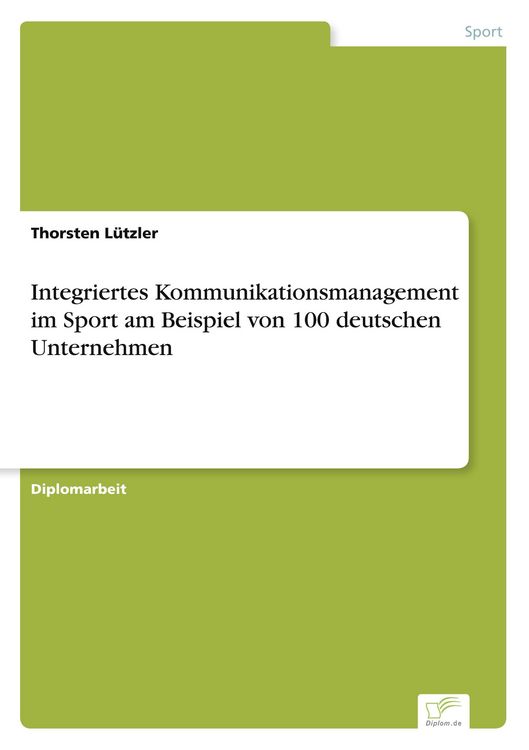 Produktbild: Integriertes Kommunikationsmanagement im Sport am Beispiel von 100 deutschen Unternehmen
