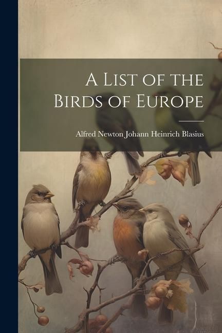 Produktbild: A List of the Birds of Europe