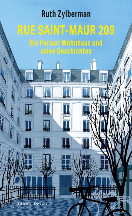 Produktbild: Rue Saint-Maur 209. Ein Pariser Wohnhaus und seine Geschichten