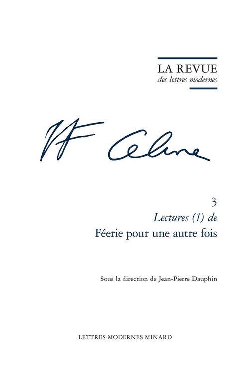 Produktbild: La Revue des Lettres Modernes; Celine N.3; Lectures 1 de Feerie Pour