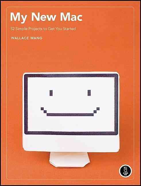Produktbild: My New Mac: 50 Simple Projects to Get You Started