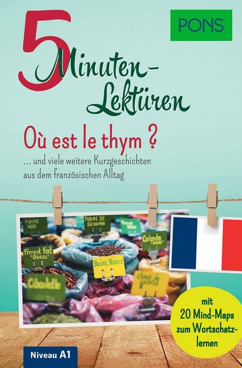 Produktbild: PONS 5-Minuten-Lekt&uuml;ren Franz&ouml;sisch A1 - O&ugrave; est le thym ?