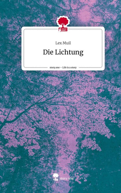 Produktbild: Die Lichtung. Life is a Story - story.one