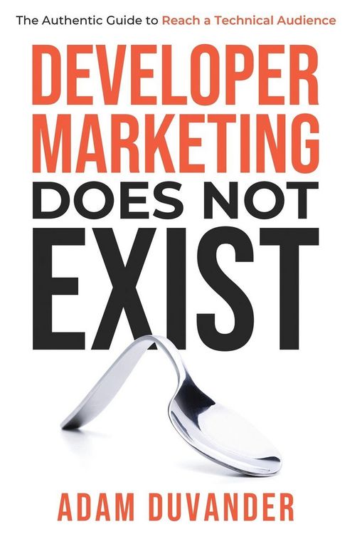 Produktbild: Developer Marketing Does Not Exist