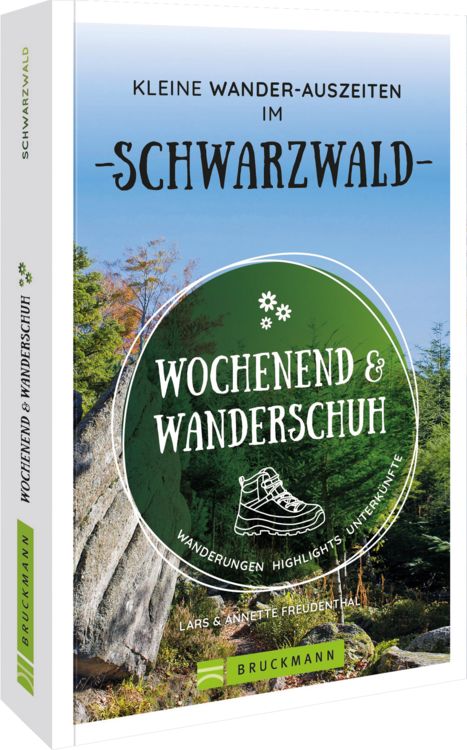 Produktbild: Wochenend und Wanderschuh &ndash; Kleine Wander-Auszeiten im Schwarzwald