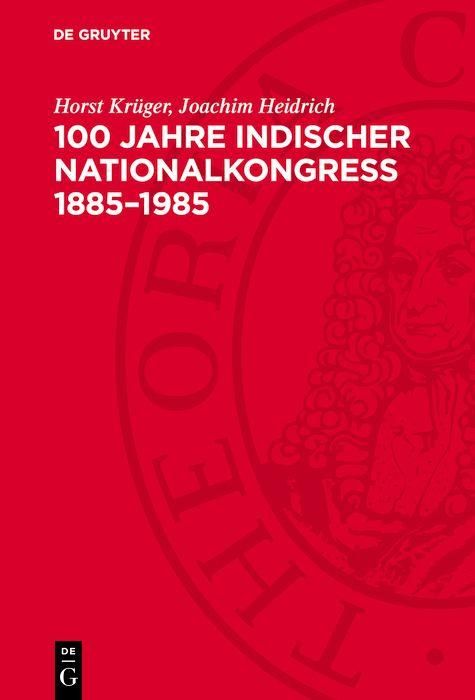 Produktbild: 100 Jahre Indischer Nationalkongre&szlig; 1885-1985