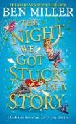 Produktbild: Miller, B: The Night We Got Stuck in a Story