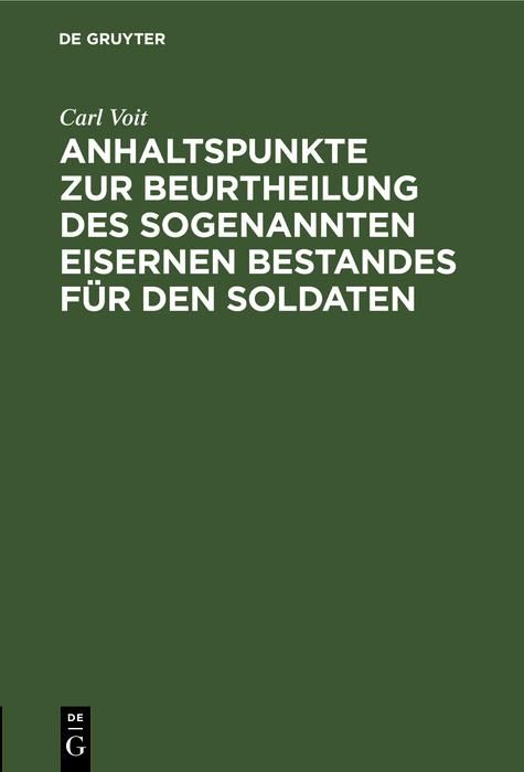 Produktbild: Anhaltspunkte zur Beurtheilung des sogenannten eisernen Bestandes f&uuml;r den Soldaten