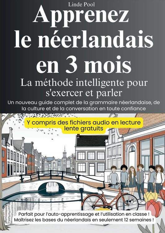 Produktbild: Apprenez le n&eacute;erlandais en 3 mois - La m&eacute;thode intelligente pour s'exercer et parler