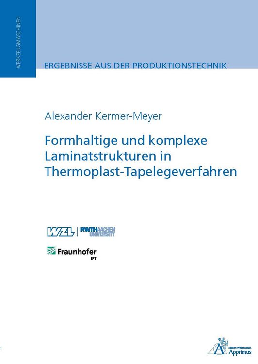 Produktbild: Formhaltige und komplexe Laminatstrukturen in Thermoplast-Tapelegeverfahren