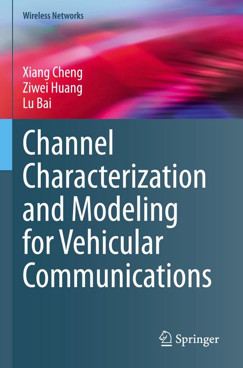 Produktbild: Channel Characterization and Modeling for Vehicular Communications