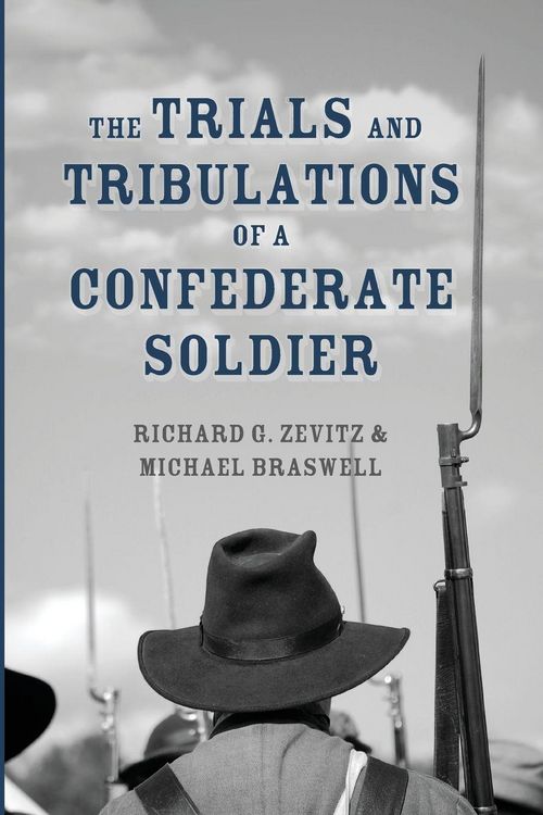 Produktbild: The Trials and Tribulations of a Confederate Soldier