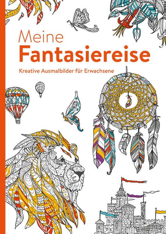 Produktbild: Meine Fantasiereise - Kreative Ausmalbilder f&uuml;r Erwachsene
