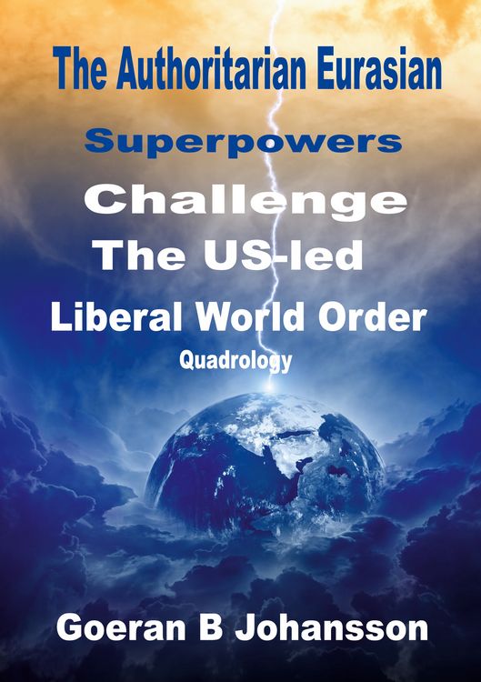 Produktbild: The Authoritarian Eurasian Superpowers Challenge the US-Led Liberal World Order