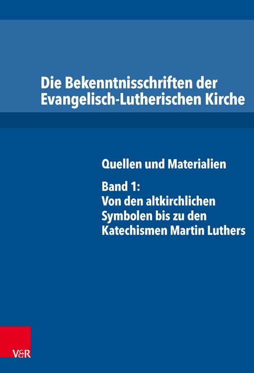 Produktbild: Die Bekenntnisschriften der Evangelisch-Lutherischen Kirche
